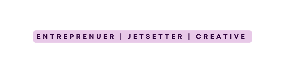 Entreprenuer JEtSetter Creative